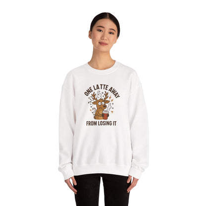 One Latte Away from Losing It Sweatshirt