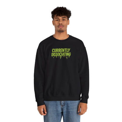 Lime Green Currently Dissociating Sweatshirt