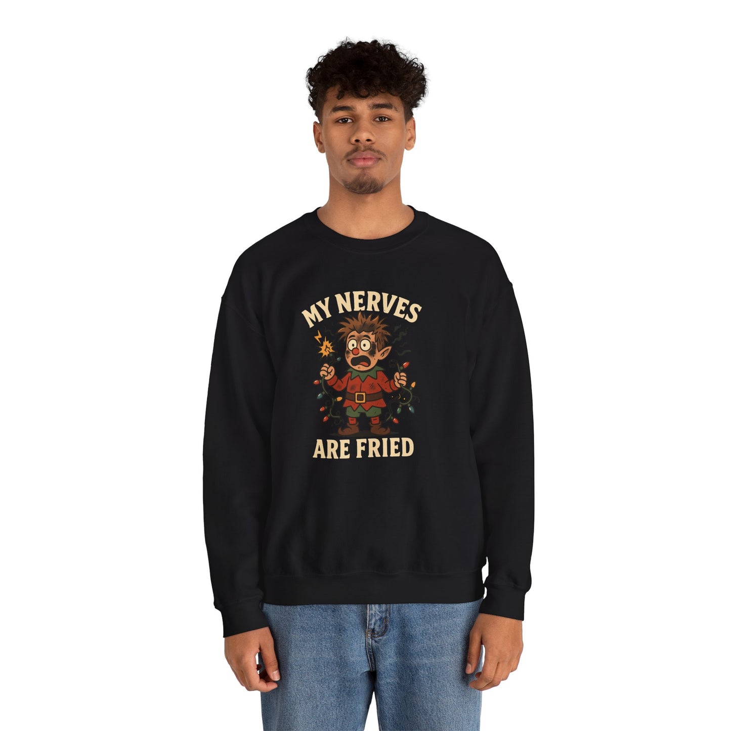 My Nerves Are Fried Elf sweatshirt