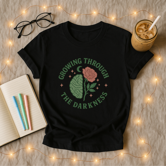 Growing Through The Darkness T-Shirt