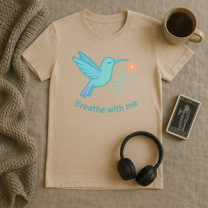 Breathe With Me Hummingbird T-Shirt