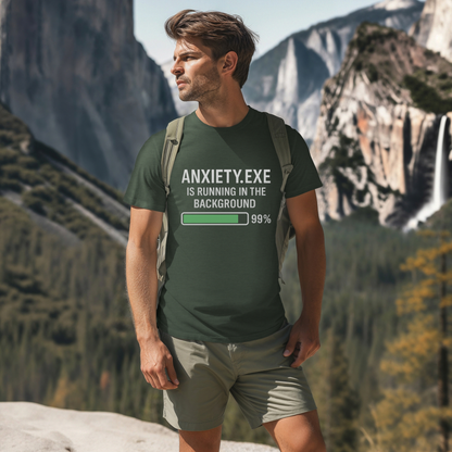 Anxiety.exe Running in Background T-Shirt