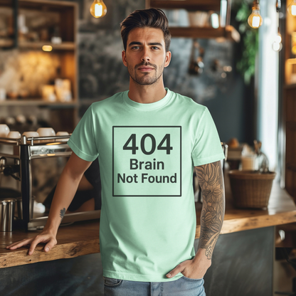 404 Brain Not Found T-Shirt