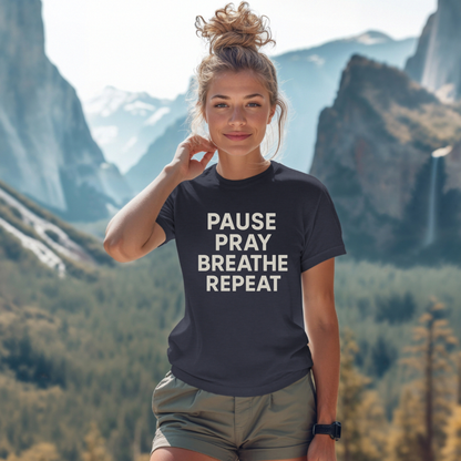 Pause Pray Breathe Repeat T-Shirt