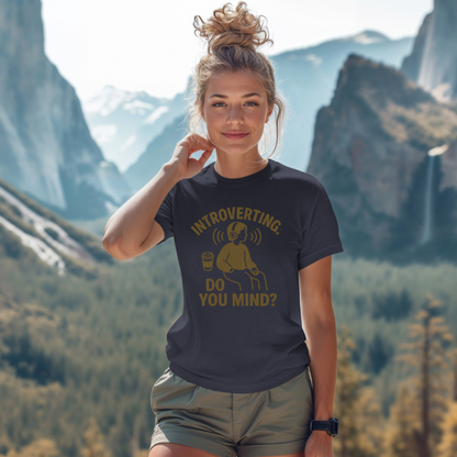Do You Mind I'm Introverting T-Shirt