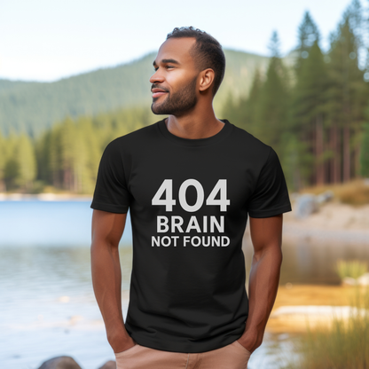 404 Brain Not Found T-Shirt
