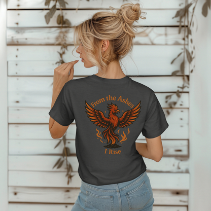 Phoenix From the Ashes I Rise T-Shirt