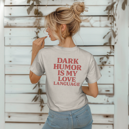 Red Dark Humor Love Language Tee
