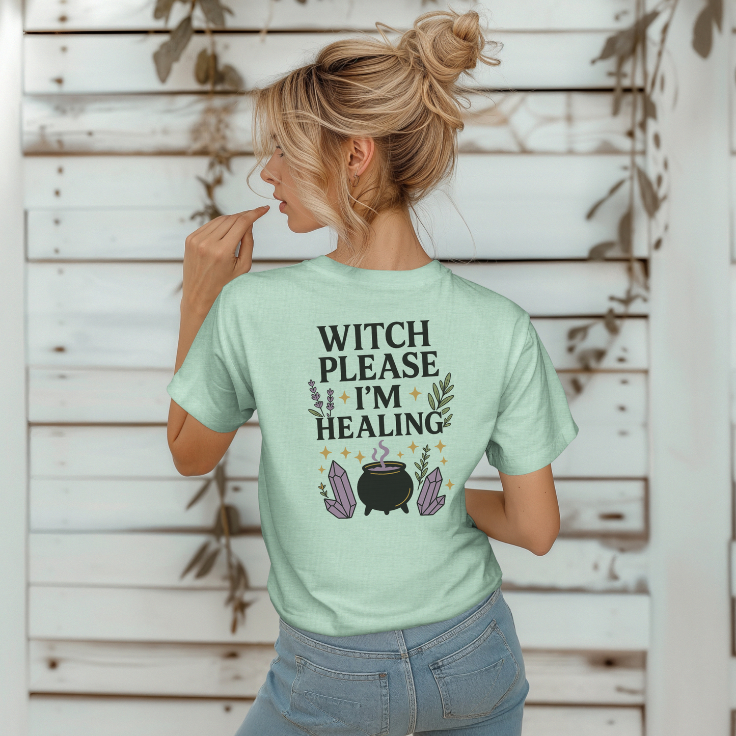 Witch Please I'm Healing T-Shirt