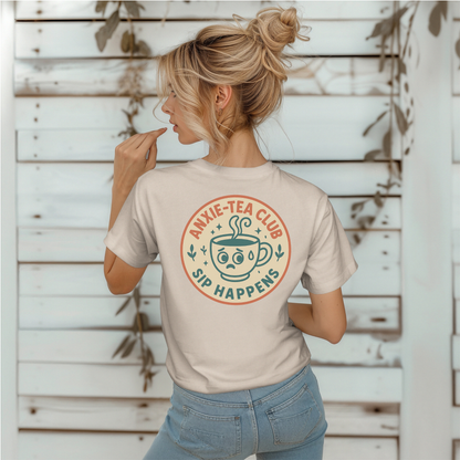 Anxie-Tea Sip Happens T-Shirt