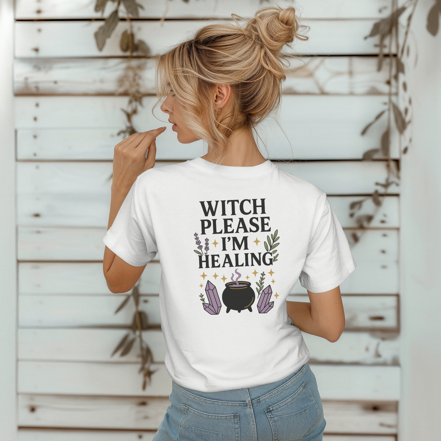 Witch Please I'm Healing T-Shirt