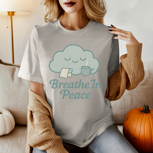 Breathe In Peace T-Shirt