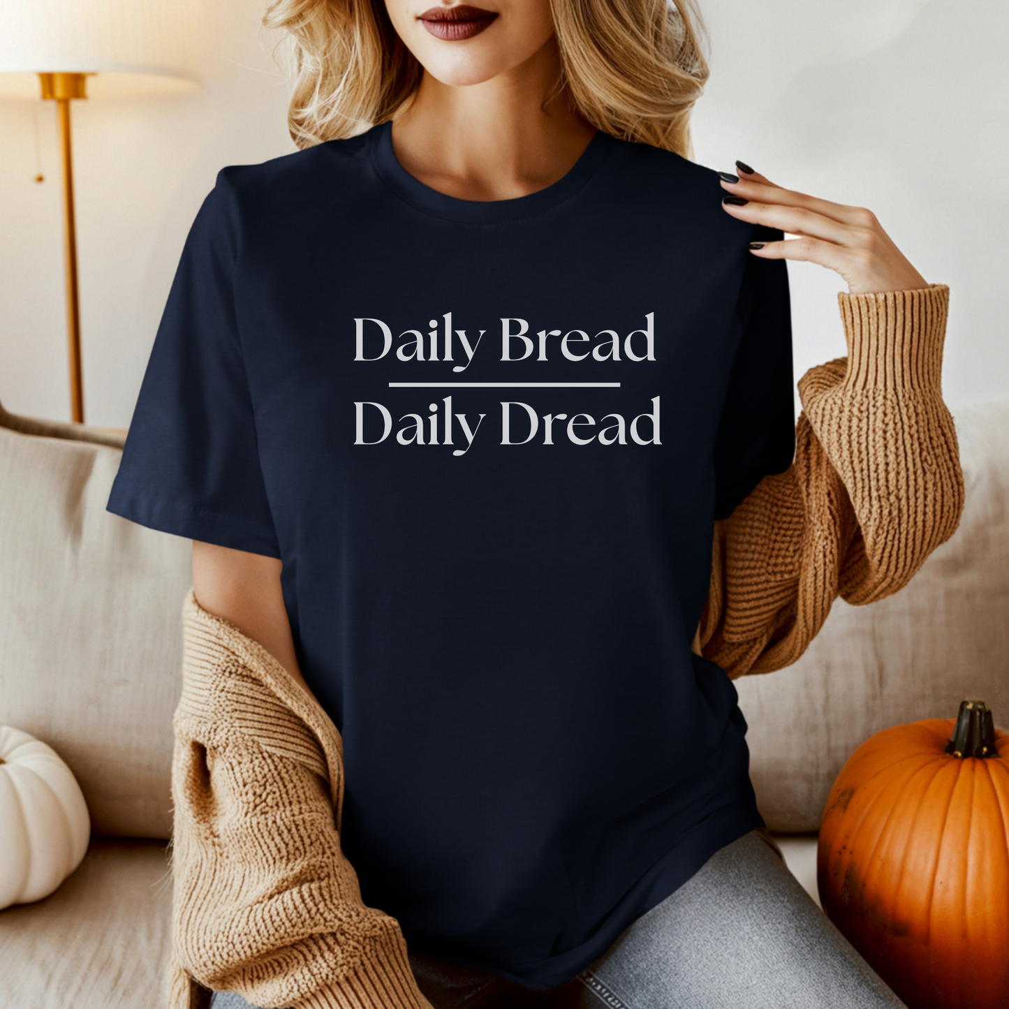 Daily Bread over Daily Dread T-Shirt