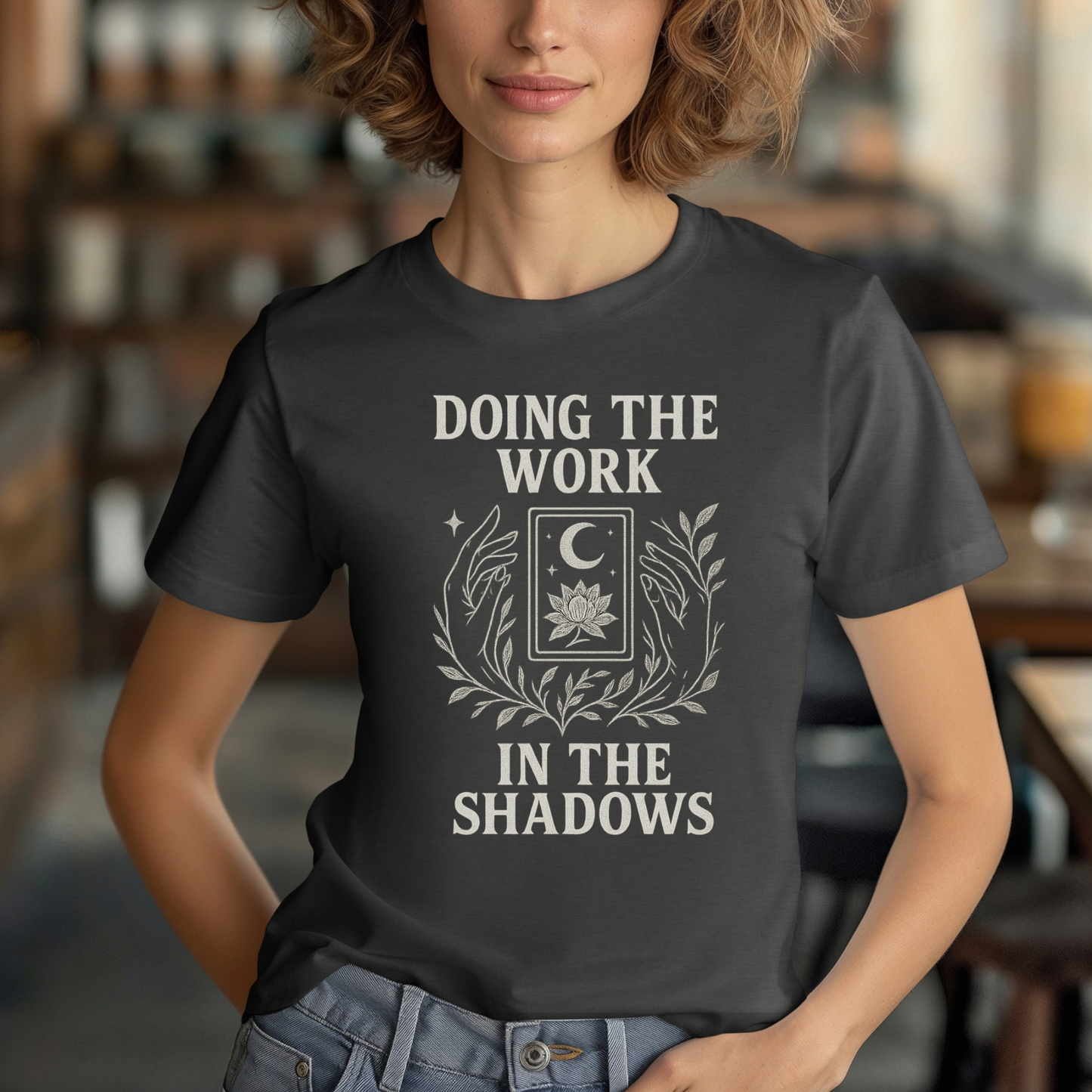 Mystical Doing the Work in the Shadows T-Shirt