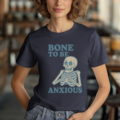 Blue Bone To Be Anxious Skeleton T-Shirt