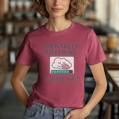 Mentally Buffering Please Wait Cloud T-Shirt