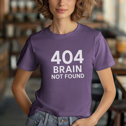 404 Brain Not Found T-Shirt