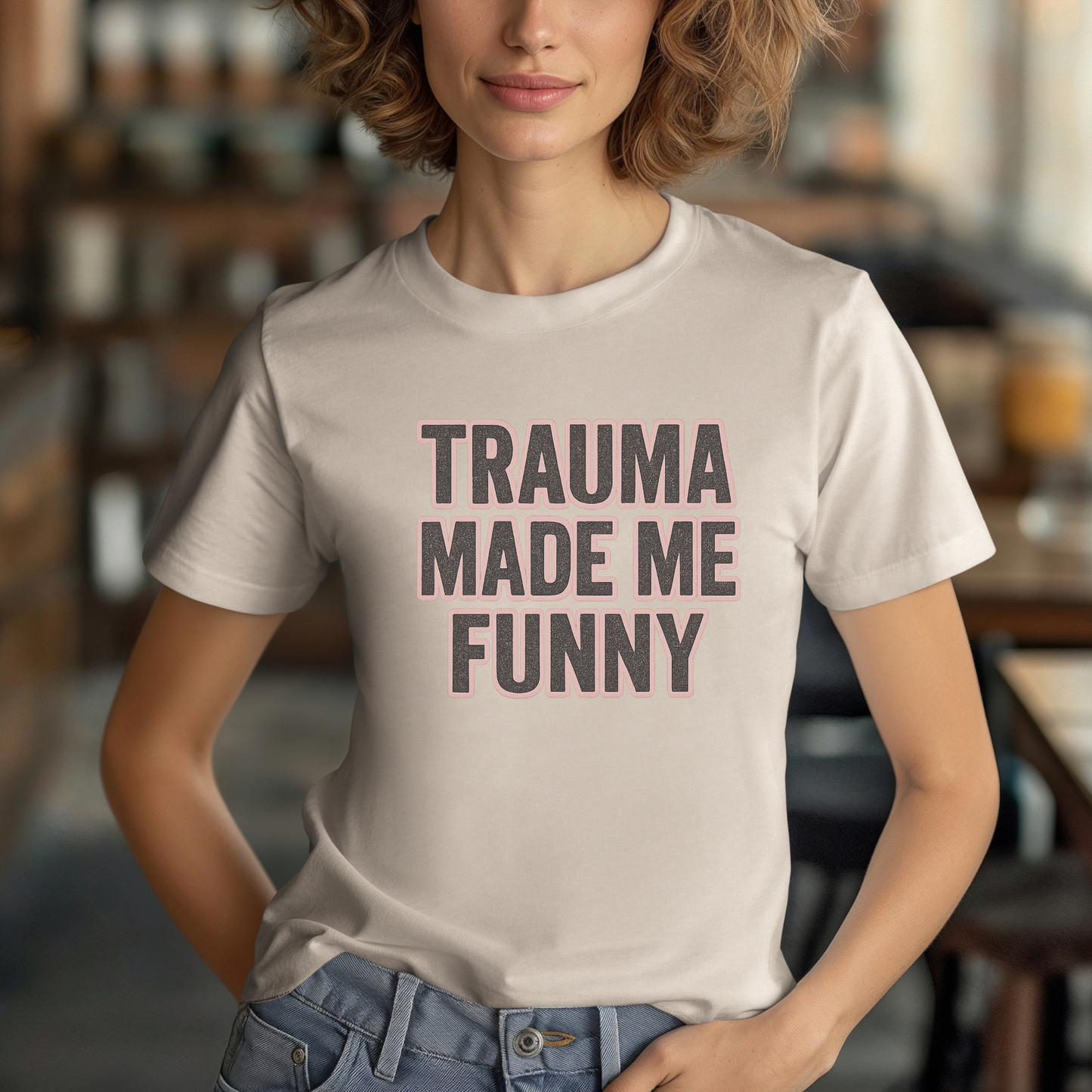 Trauma Made Me Funny T-Shirt