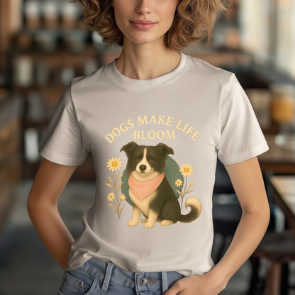 Dogs Make Life Bloom Border Collie T-Shirt