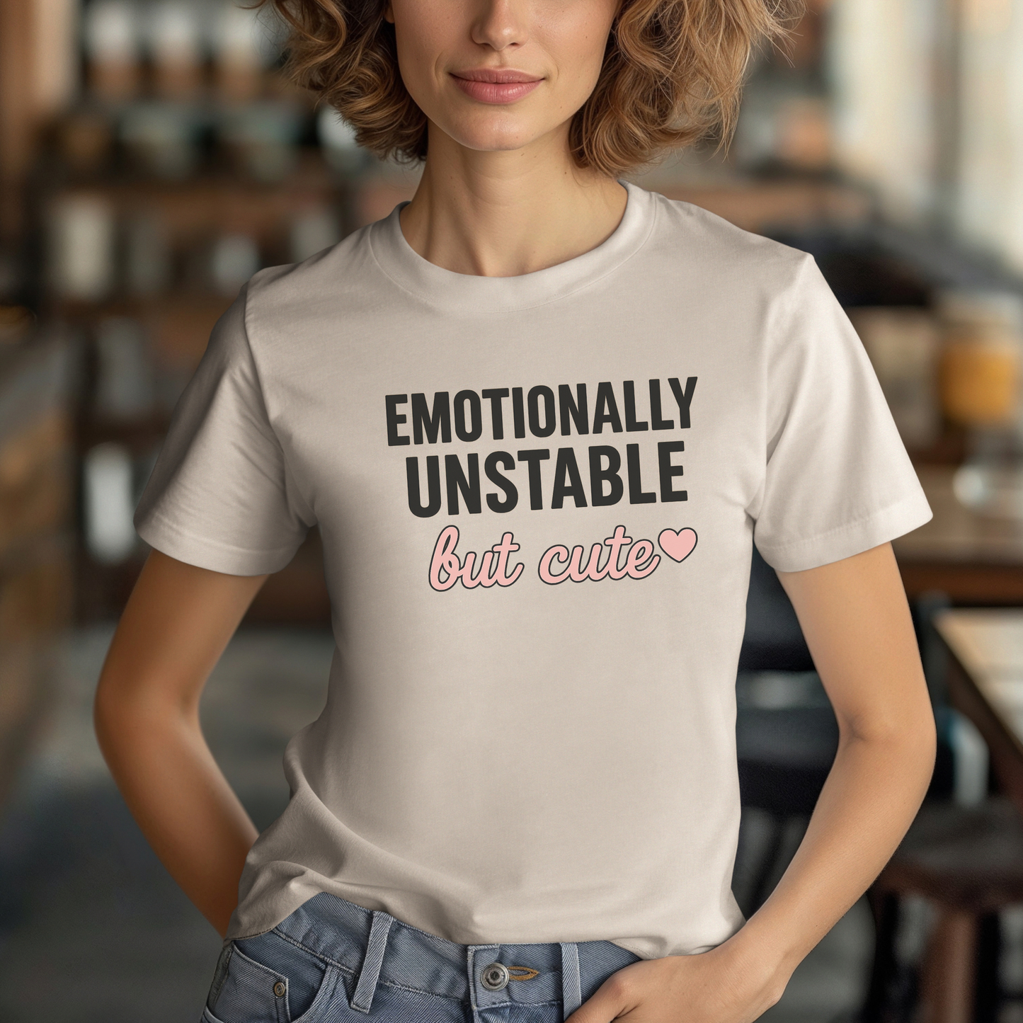Emotionally Unstable but Cute T-Shirt